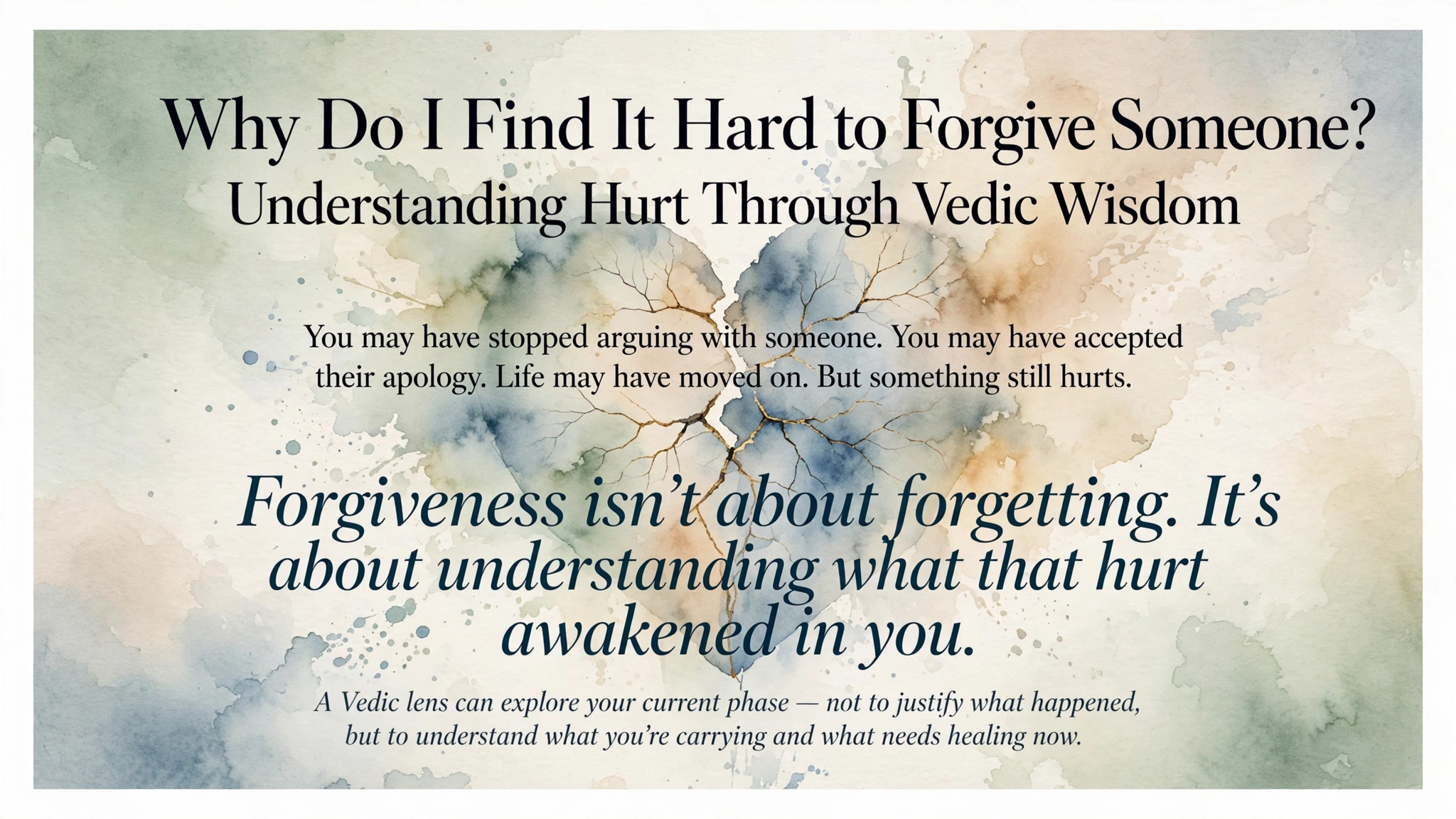 Person reflecting on emotional hurt, forgiveness and self-respect through Vedic wisdom.