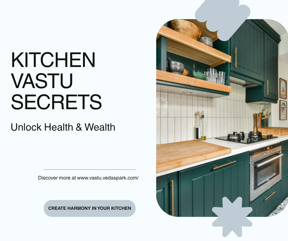 Your Kitchen is NOT Just for Cooking: Vastu’s Secret Recipe for Health, Wealth, and Harmony