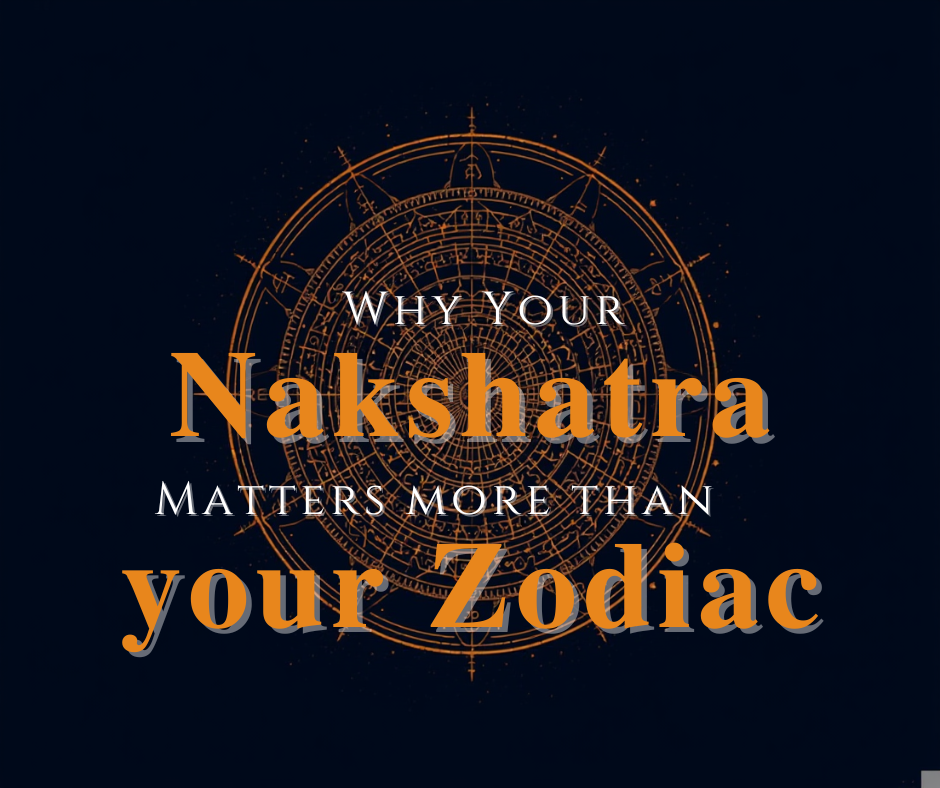 Why Your Nakshatra Matters More Than Your Zodiac Sign