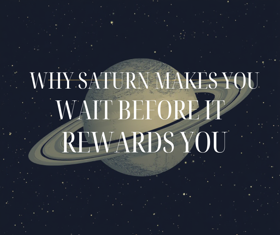 Why Saturn Makes You Wait Before It Rewards You