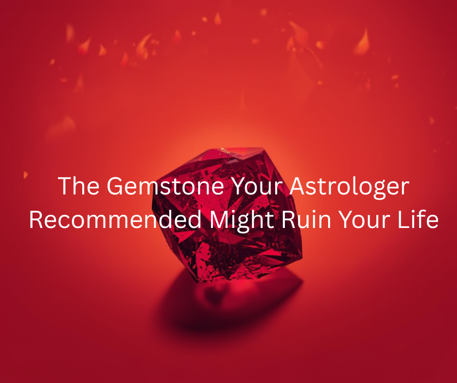 The Gemstone Your Astrologer Recommended Might Ruin Your Life
