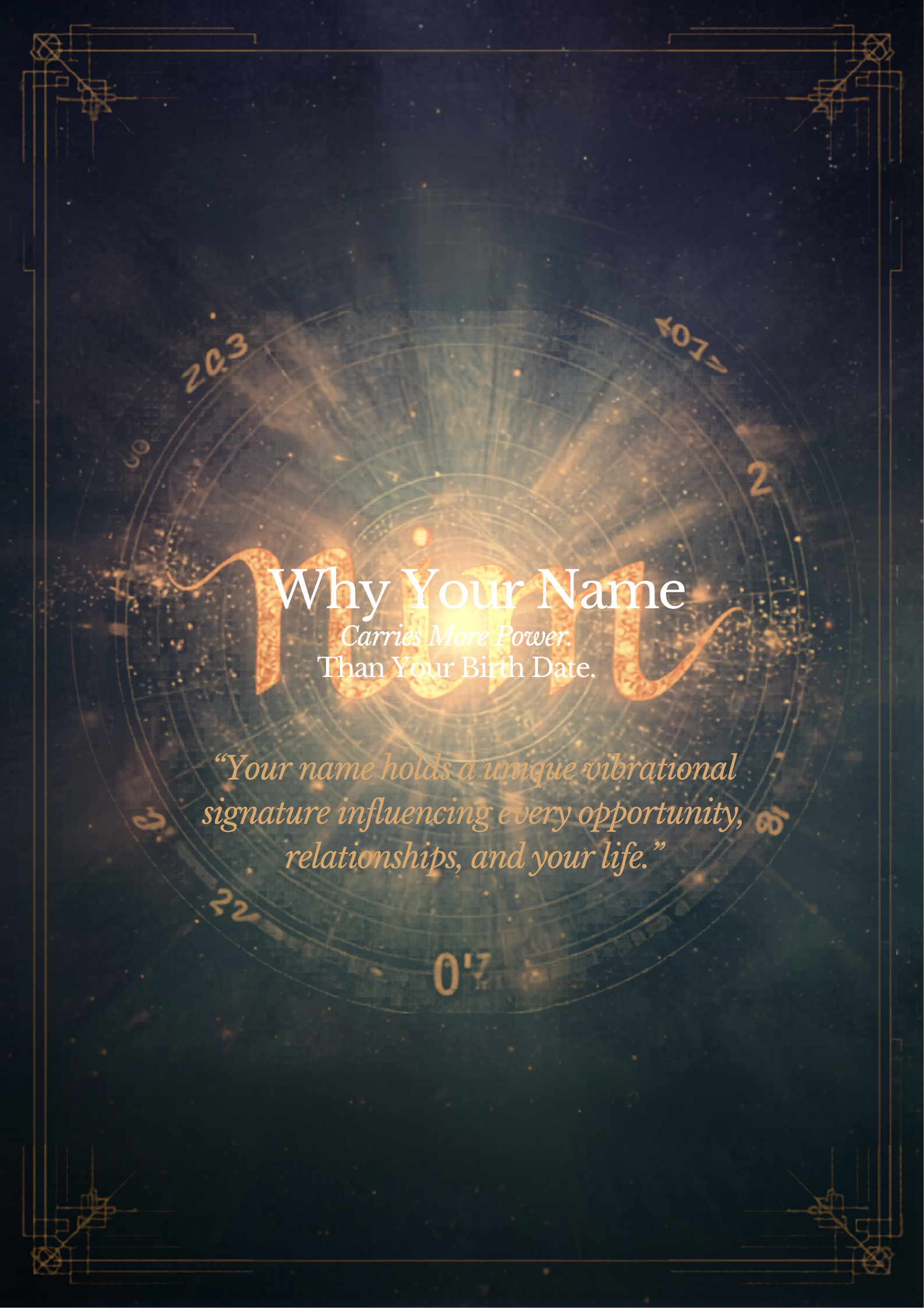 Why Your Name Carries More Power Than Your Birth Date