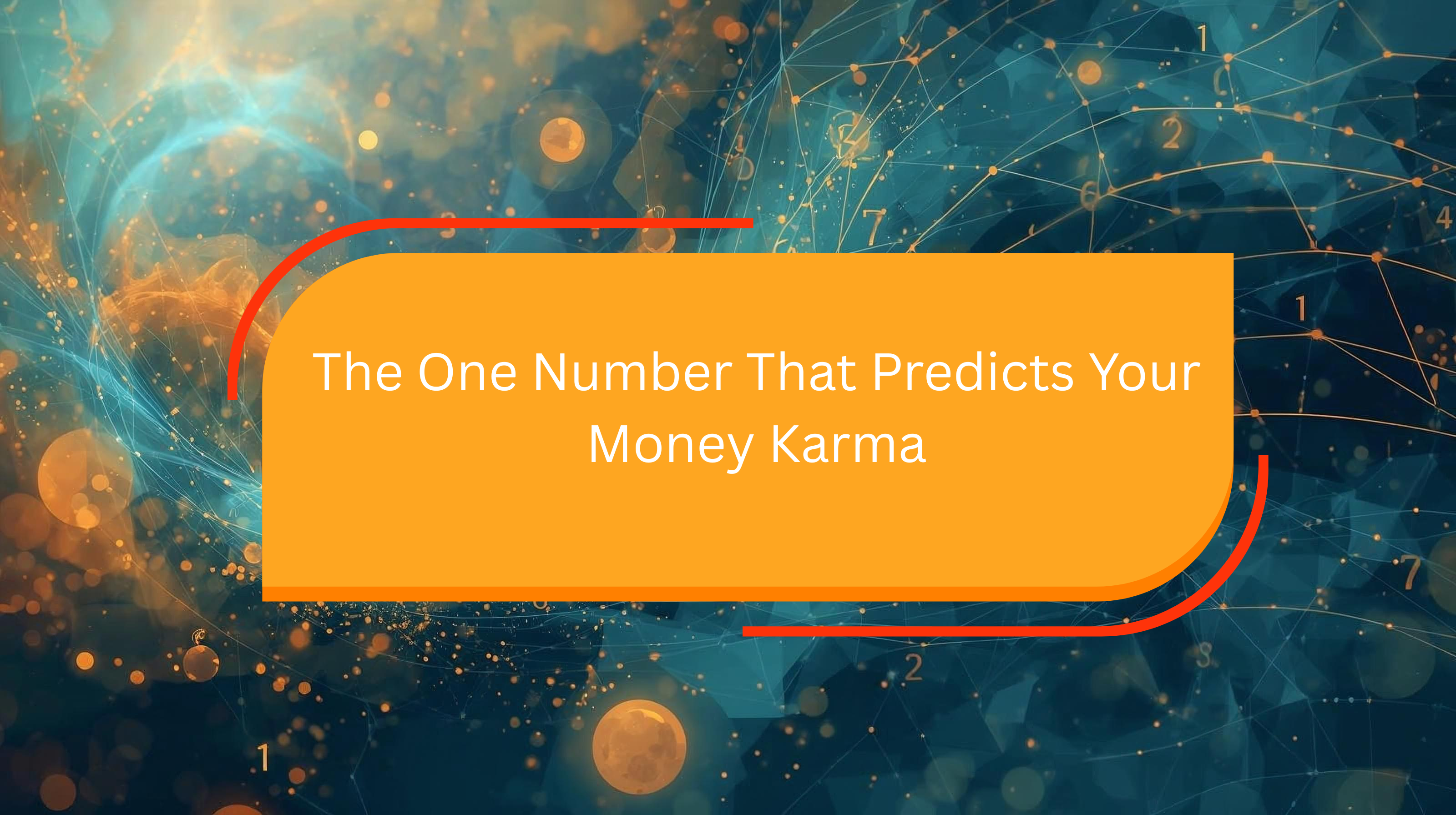 The One Number That Predicts Your Money Karma
