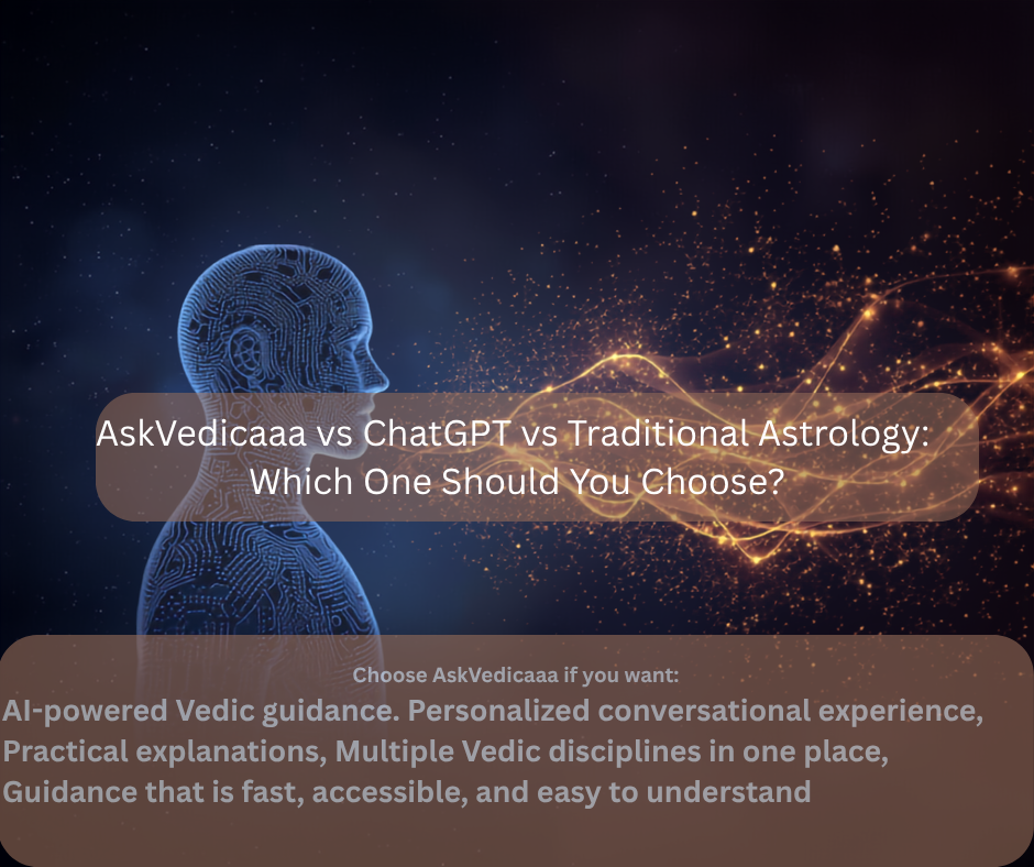 AskVedicaa vs ChatGPT vs Traditional Astrology
