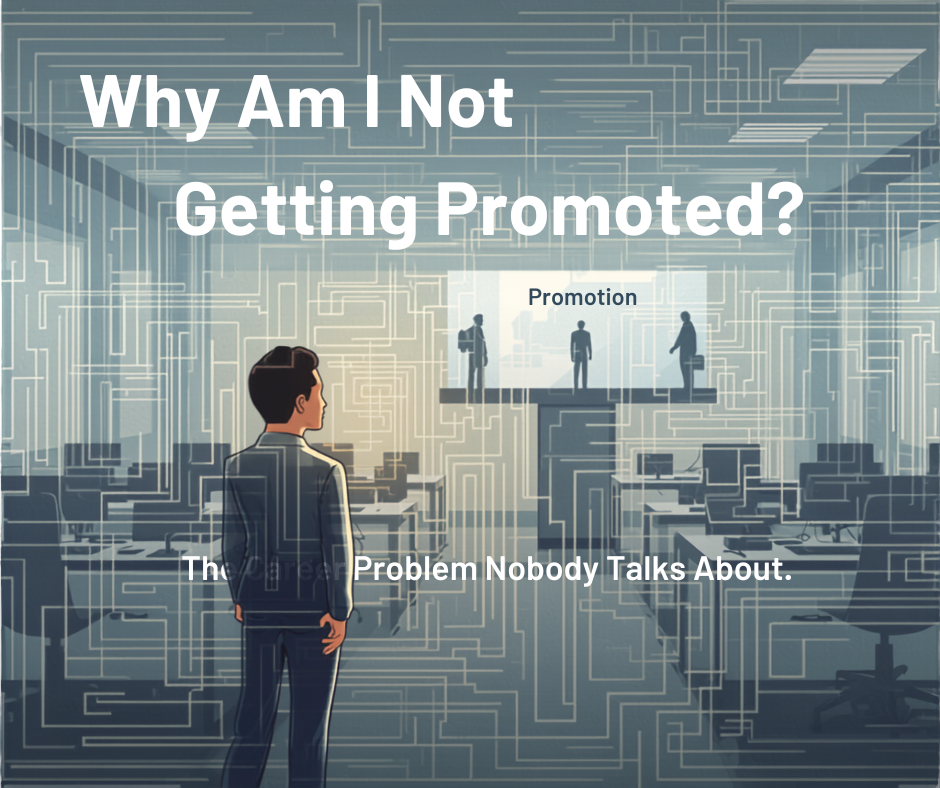 Why Am I Not Getting Promoted?